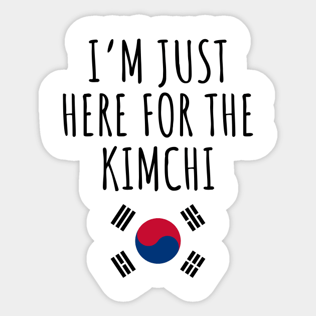 I'm Just Here For The Kimchi Sticker by LunaMay